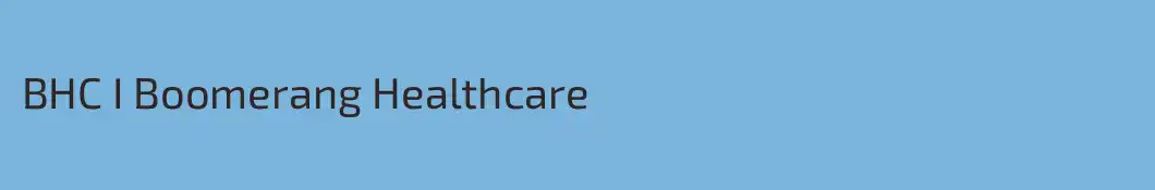 BHC I Boomerang Healthcare